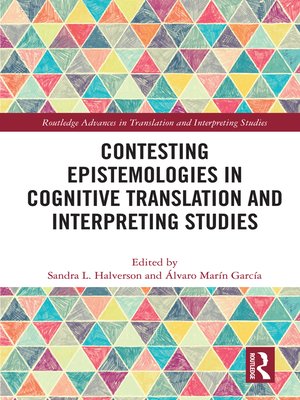 cover image of Contesting Epistemologies in Cognitive Translation and Interpreting Studies